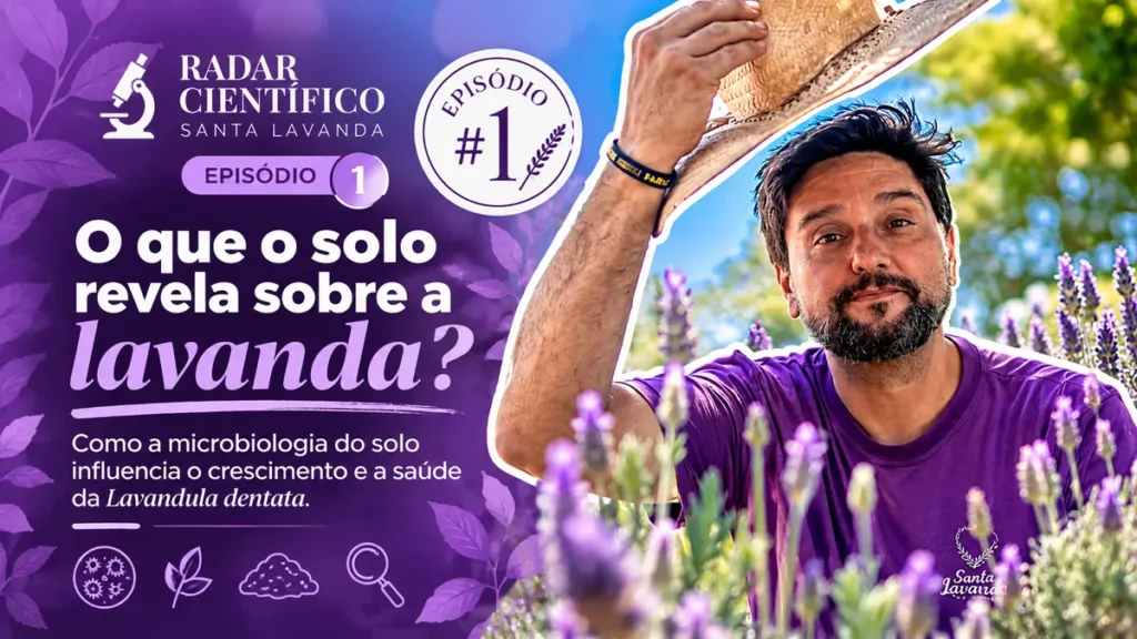 Capa do Radar Científico Santa Lavanda episódio 1: Microbiologia do solo da Lavandula dentata